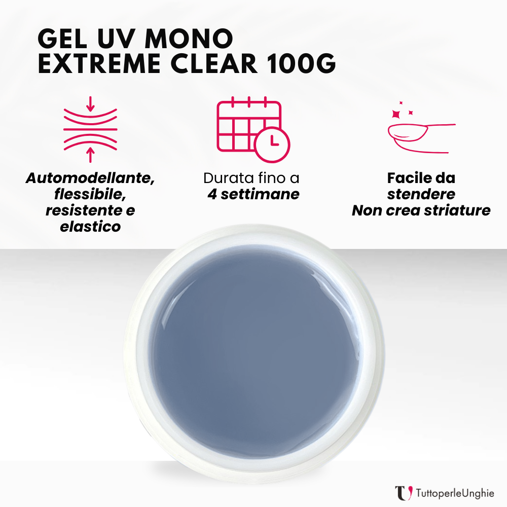 Gel UV Mono Extreme Clear 100g - TuttoperleUnghie - Immagine 2